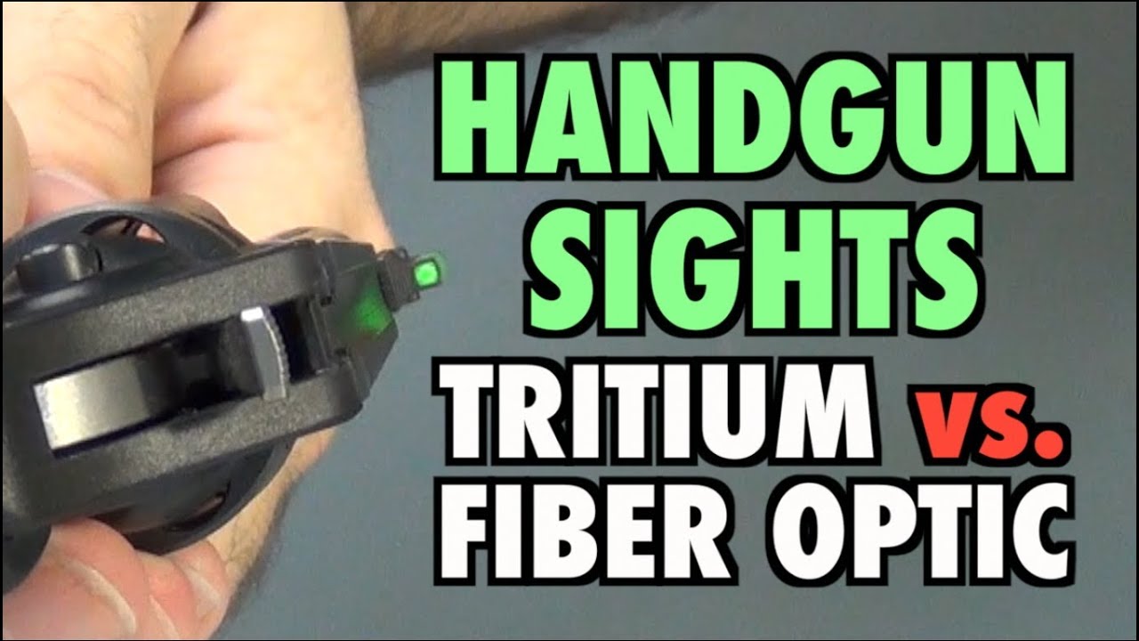 Handgun Sights: Tritium vs. Fiber Optic
