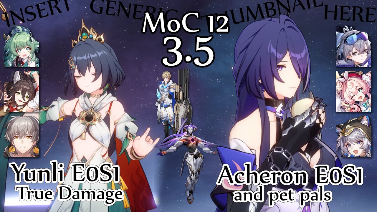 Yunli E0S1, Acheron E0S1 and pets vs Memory of Chaos 12 3.5 [HSR] (Lygus)