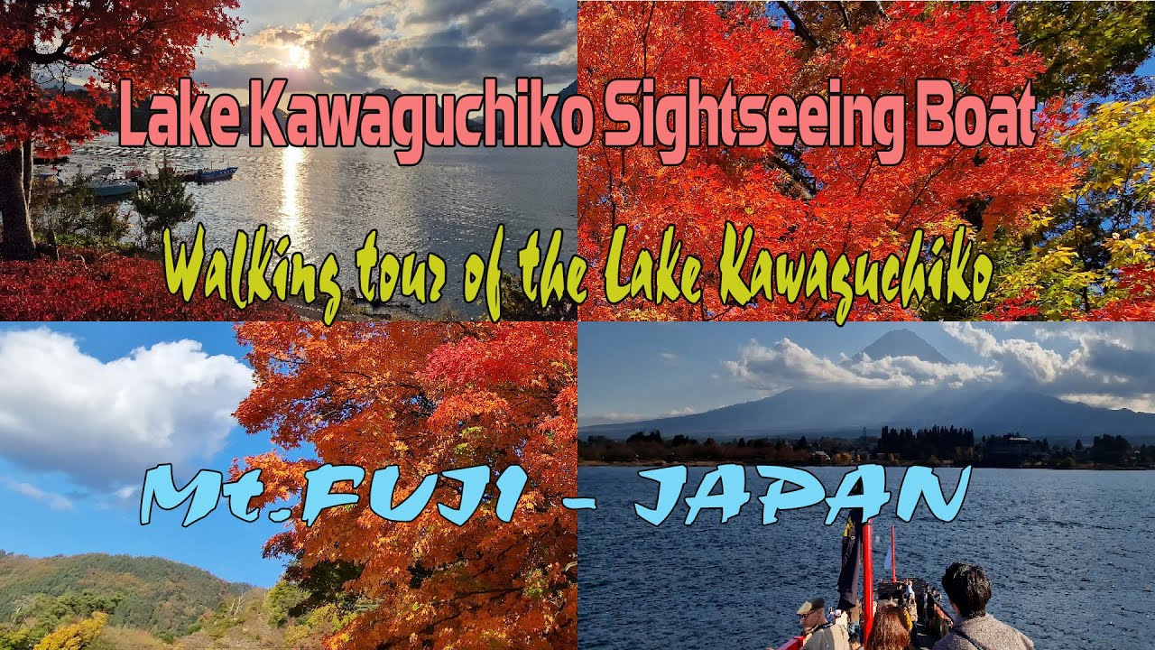 [4K] Mt Fuji  Lake Kawaguchiko Sightseeing Boat + Walking tour of the Lake Kawaguchiko .