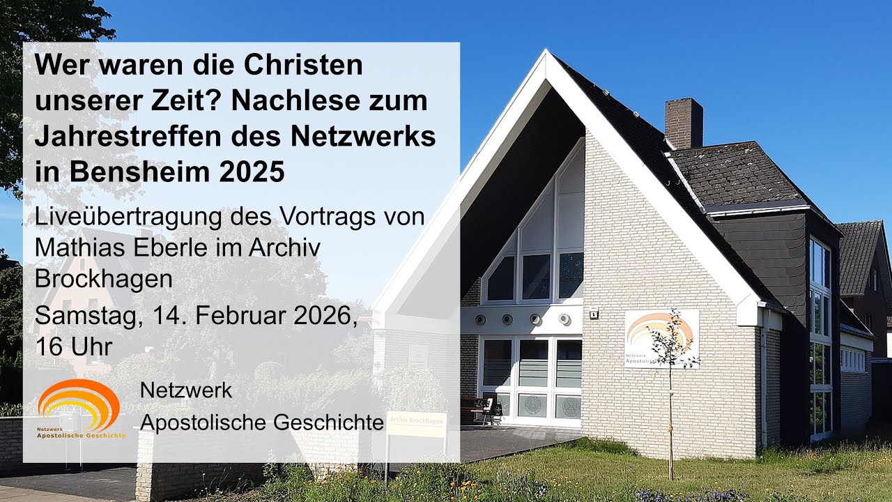 Archiv Brockhagen: Wer waren die Christen unserer Zeit? Nachlese zum Jahrestreffen in Bensheim 2025