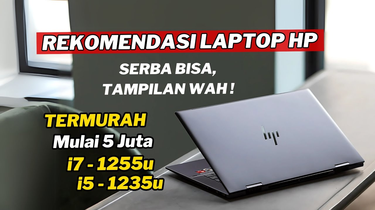 7 LAPTOP HP SERBA BISA PALING MURAH TERBAIK 2025 MULTITASKING, GAMING, EDITING, ENJOY!