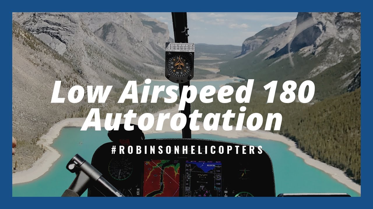 LOW AIRSPEED 180 Autorotation with The R66 Robinson Helicopter