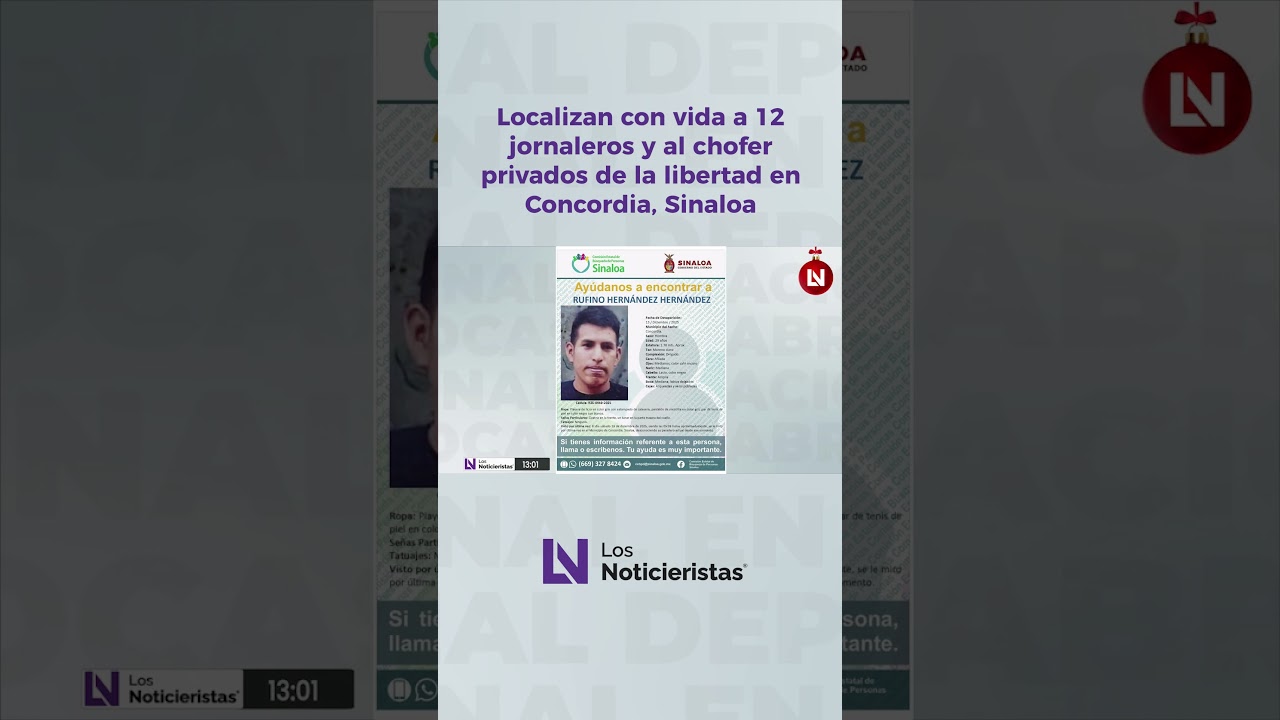 Localizan con vida a 12 jornaleros y al chofer privados de la libertad en Concordia, Sinaloa