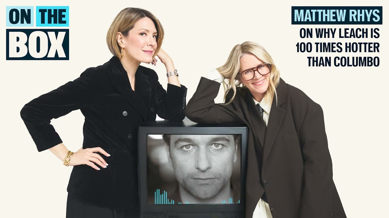 Episode 1: Matthew Rhys ON Why Leach is 100 Times Hotter Than Columbo