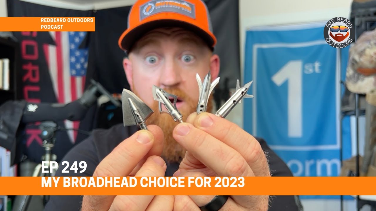 249.  My Broadhead Choice for 2023