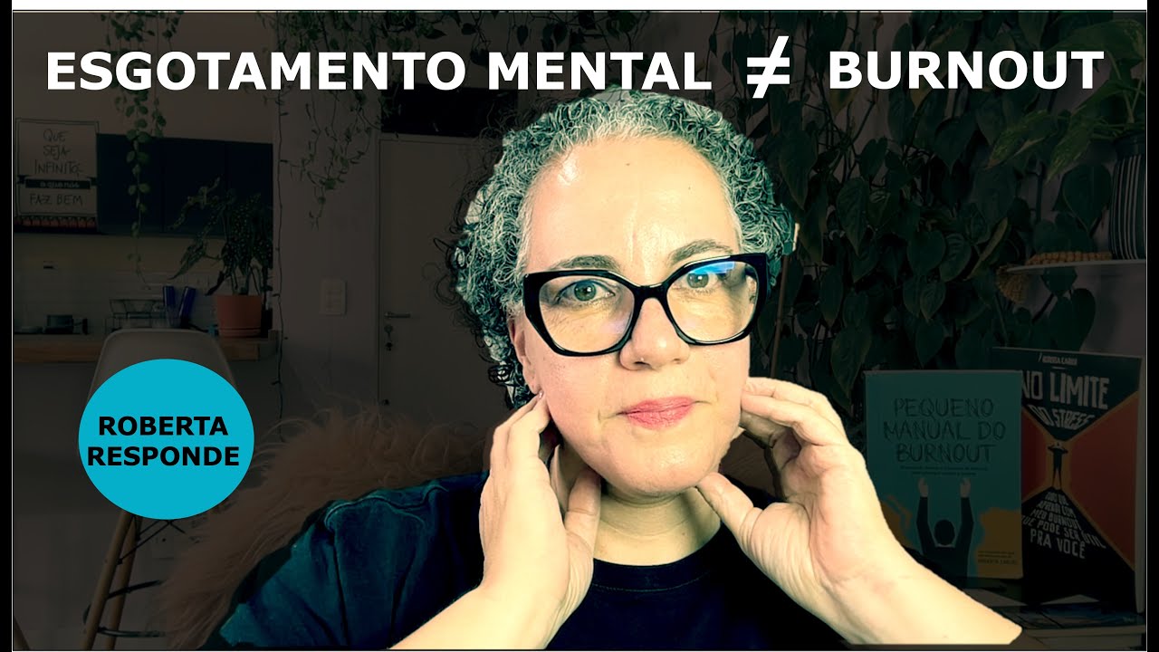 Como saber se saí do esgotamento mental? | Roberta Responde