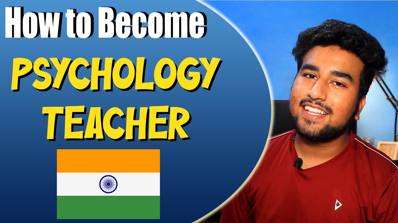 How to become Psychology Teacher in School in India || Complete step by step analysi