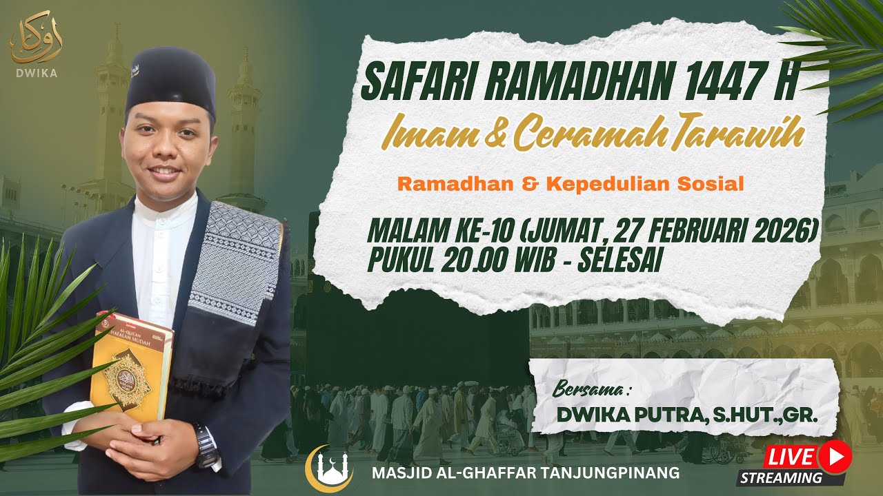 SAFARI RAMADHAN 1447 H MALAM KE-10 DI MASJID AL-GHAFAR