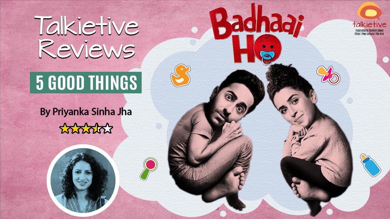 Badhai Ho | Talkietive Reviews | 5 Good Things