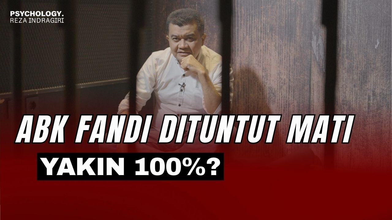 ABK Fandi Ramadhan Dituntut Mati: Keyakinan Hakim Bisa 100%?