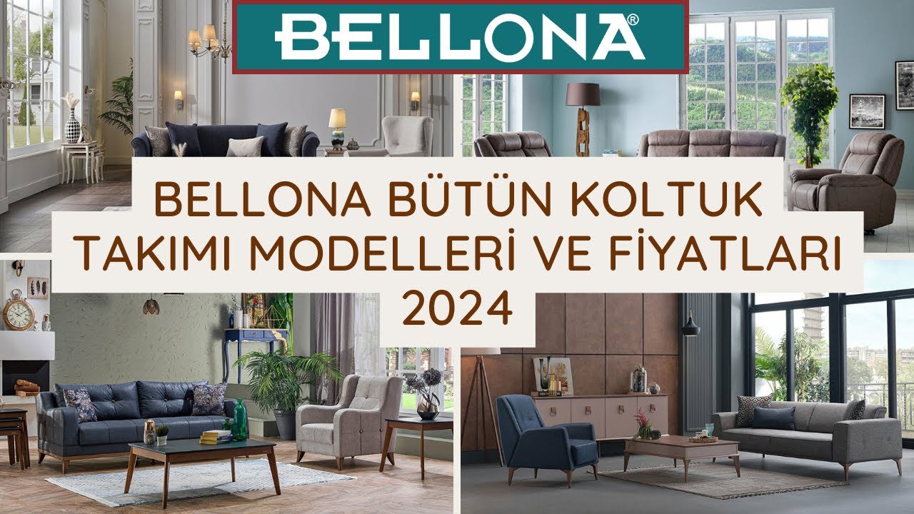 Bellona Koltuk Takımları Modelleri ve Fiyatları 2024 | Bütün Koltuk Takımları ve Fiyatları