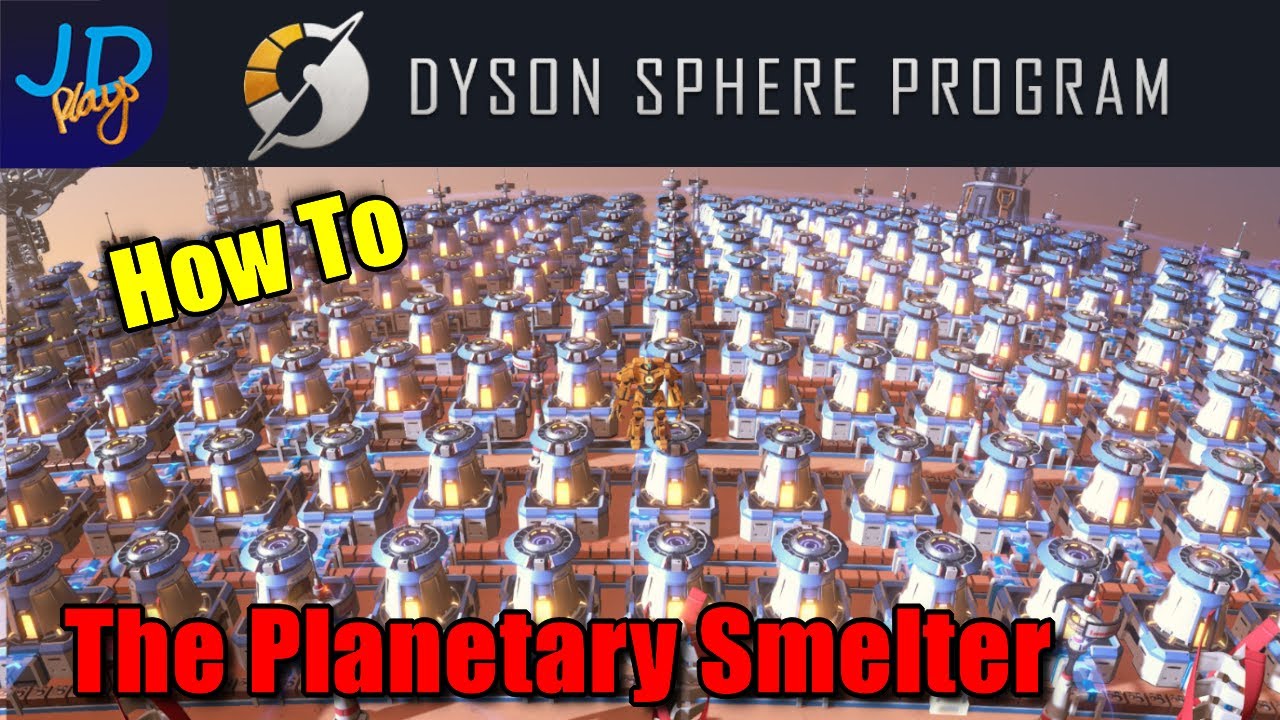 Как создать планетарную плавильню 🤖 Программа Dyson Sphere 🤖 Обучающее руководство для новых игроков