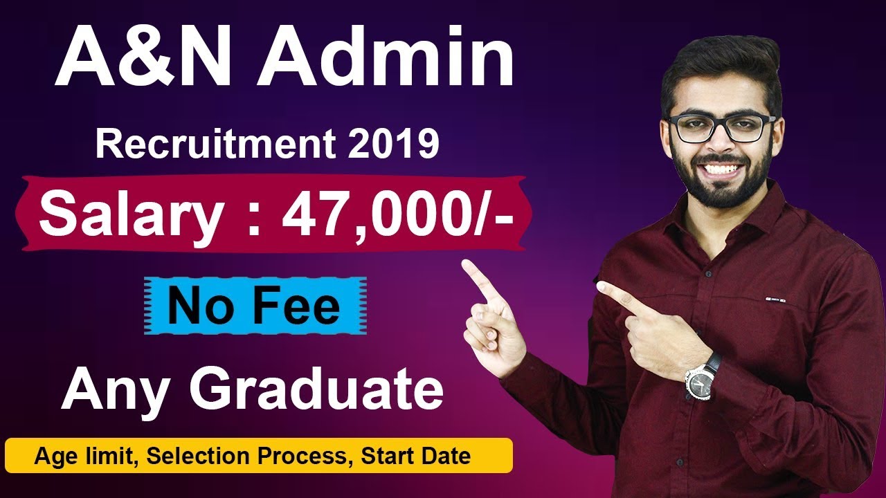 A&N Admin Recruitment 2019 | Salary 47000/- | Any Graduate | No Fee | Latest Government job 2019