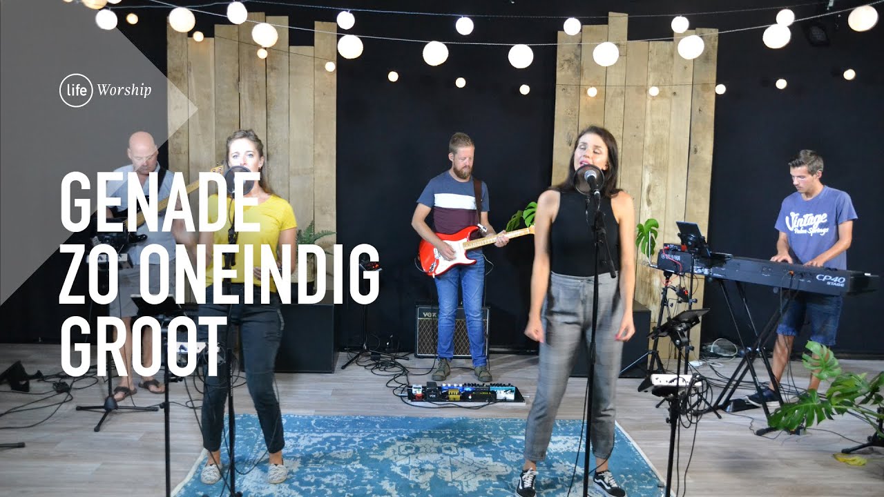 Genade zo oneindig groot | Life Worship