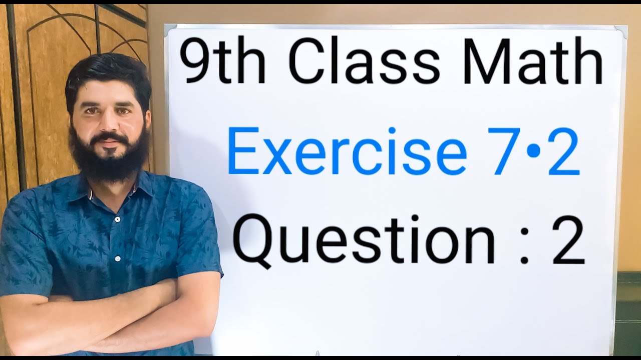 9th class Math Exercise 7.2 Question 2  Balochistan Board | FREE EDUCATION | Muhammad Hilal