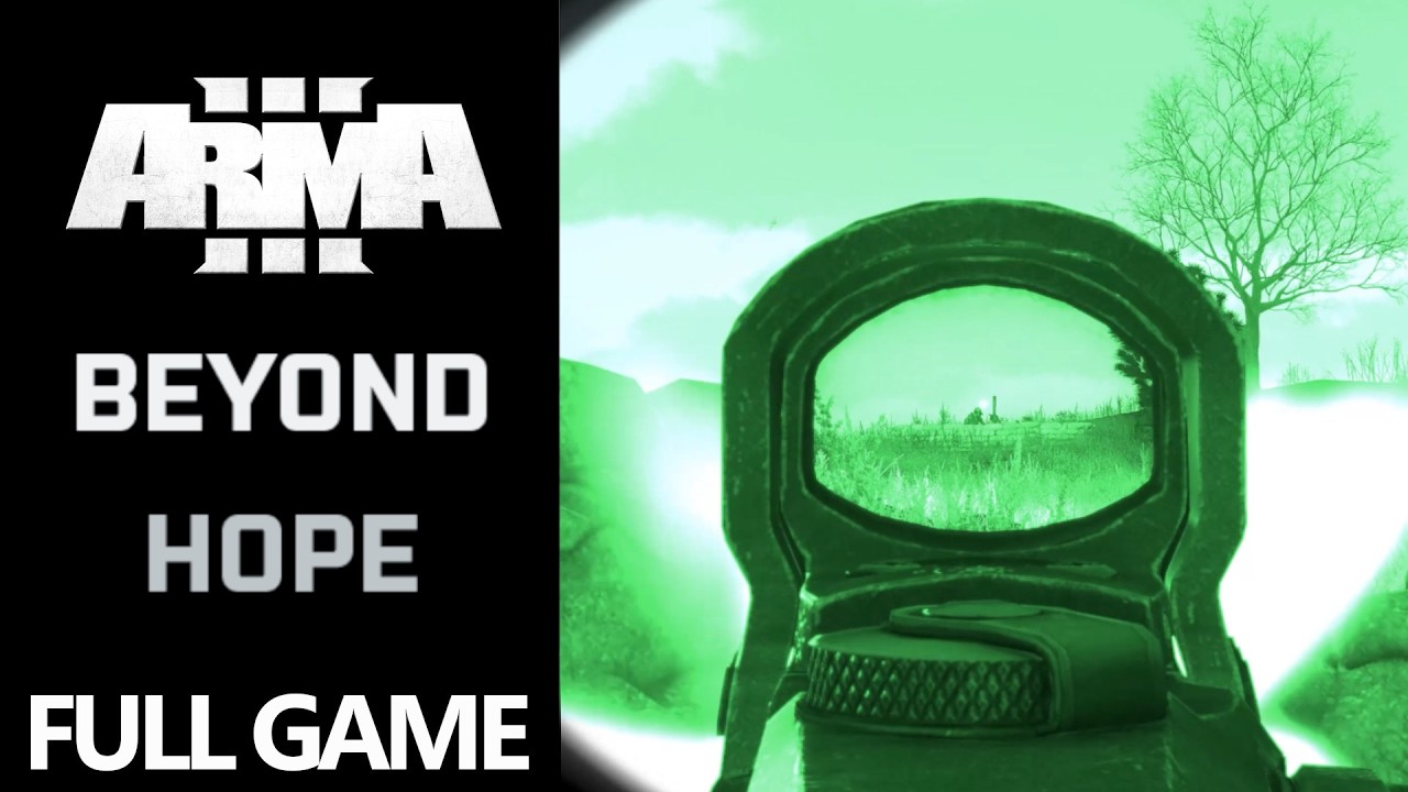 ARMA 3: Beyond Hope (2017) | Veteran Difficulty | Full Game | All Infantry Objectives | Walkthrough
