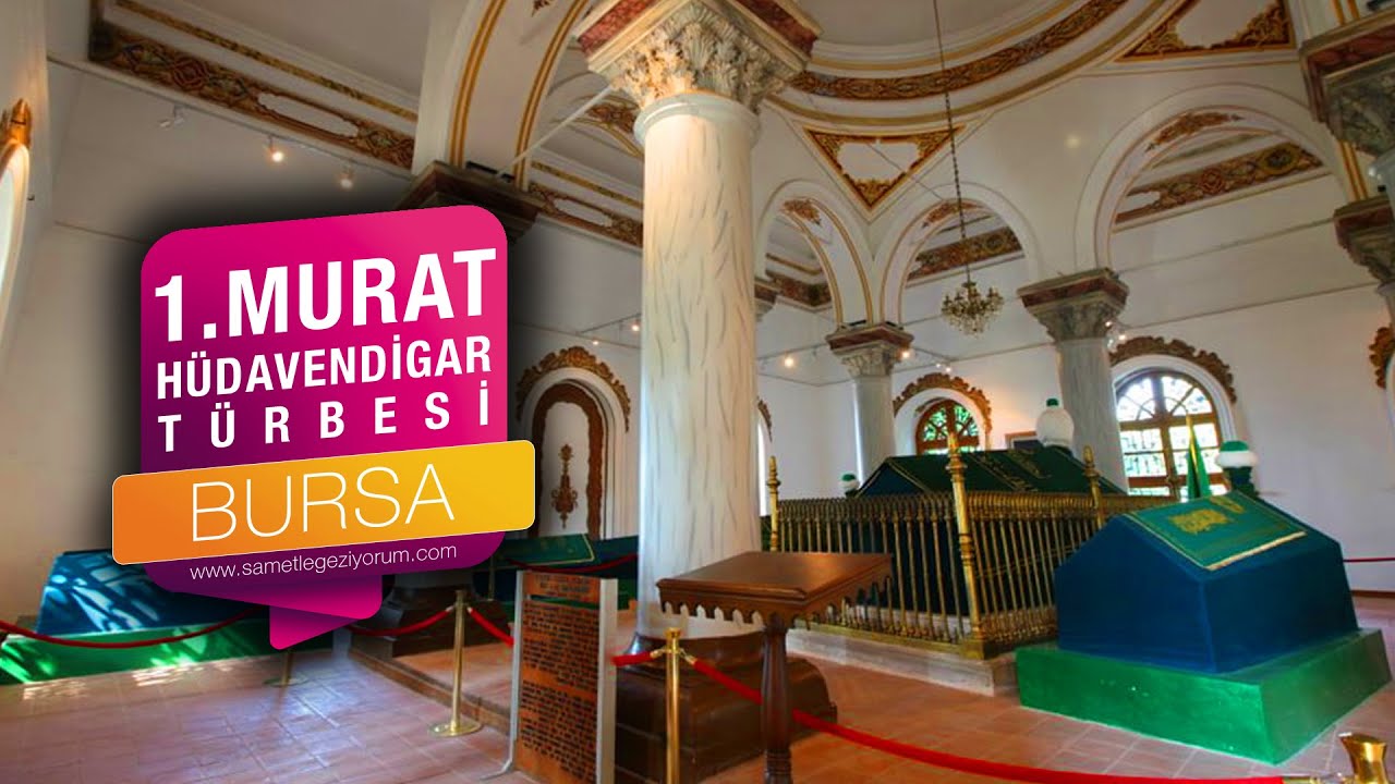 1. Murat (Hüdavendigar) Türbesi Bursa (Sesli Anlatım)