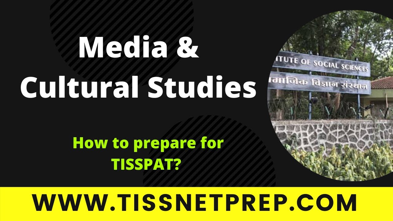 TISS-MA in Media & Cultural Studies | How to prepare for TISSPAT & Interviews
