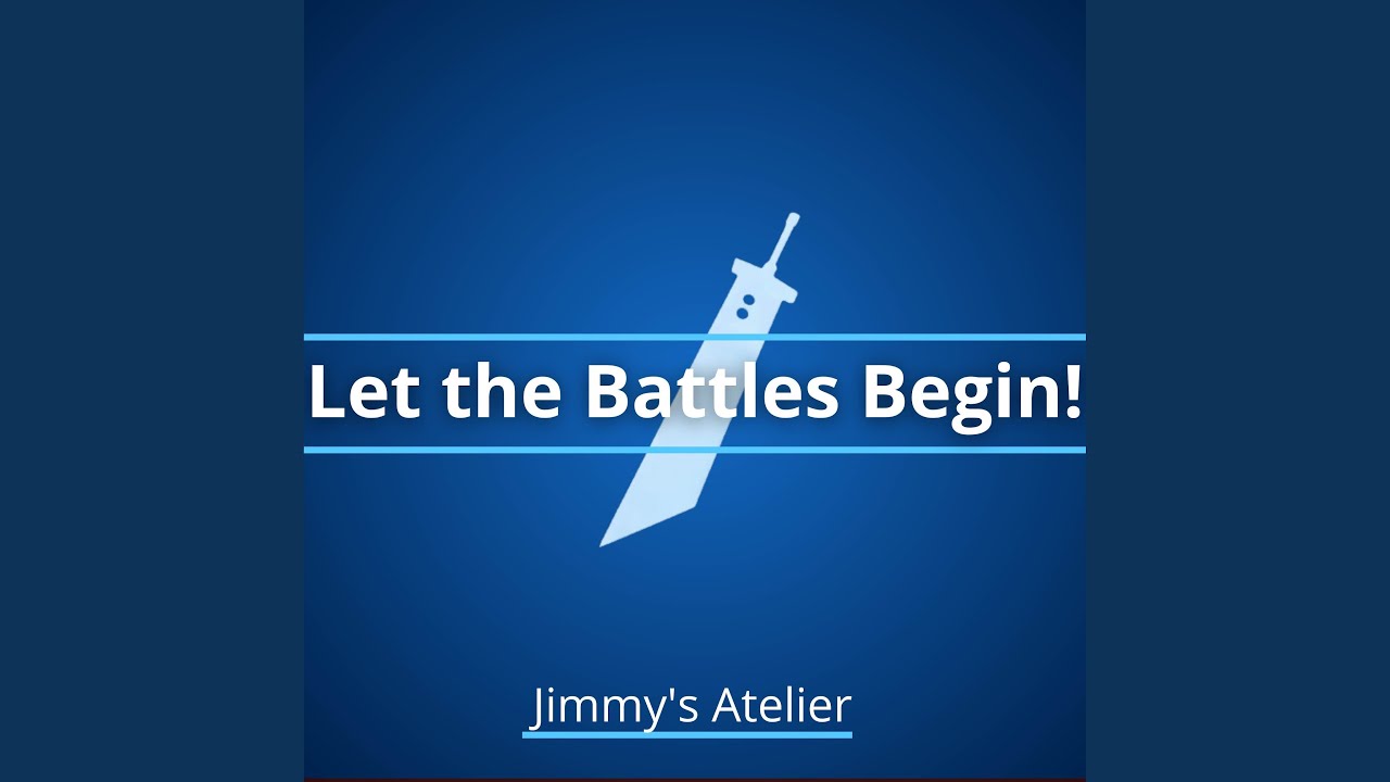 Let the Battles Begin! (From 