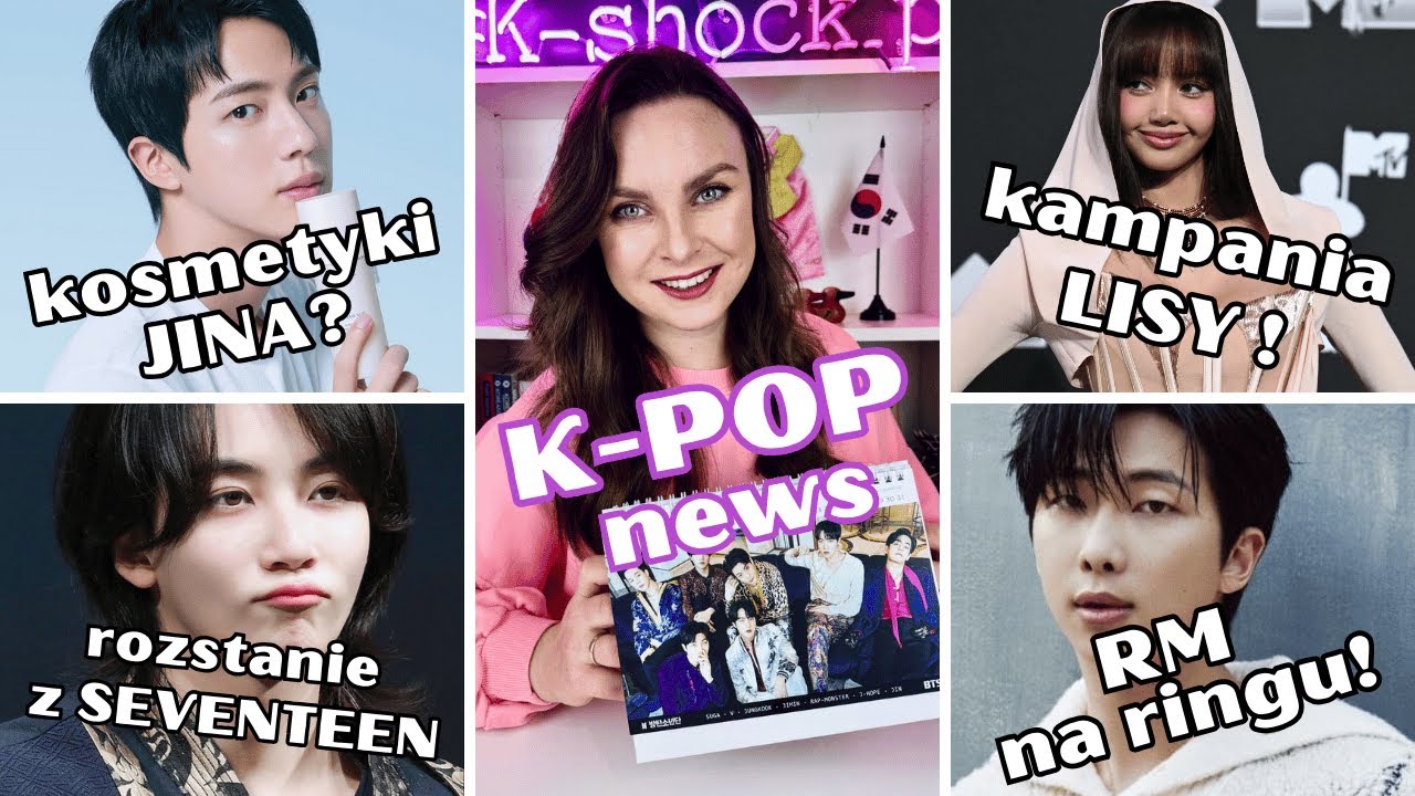K-POP News: RM na ringu & kampania Lisy! Kosmetyki Jina? Wakacje z J-hopem! Rozstanie z Seventeen...