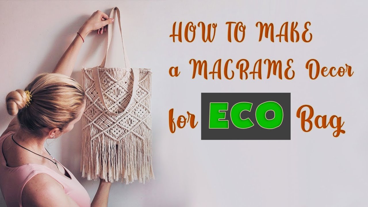 HOW TO MAKE a Macrame Decor for Eco Bag | DIY Macrame