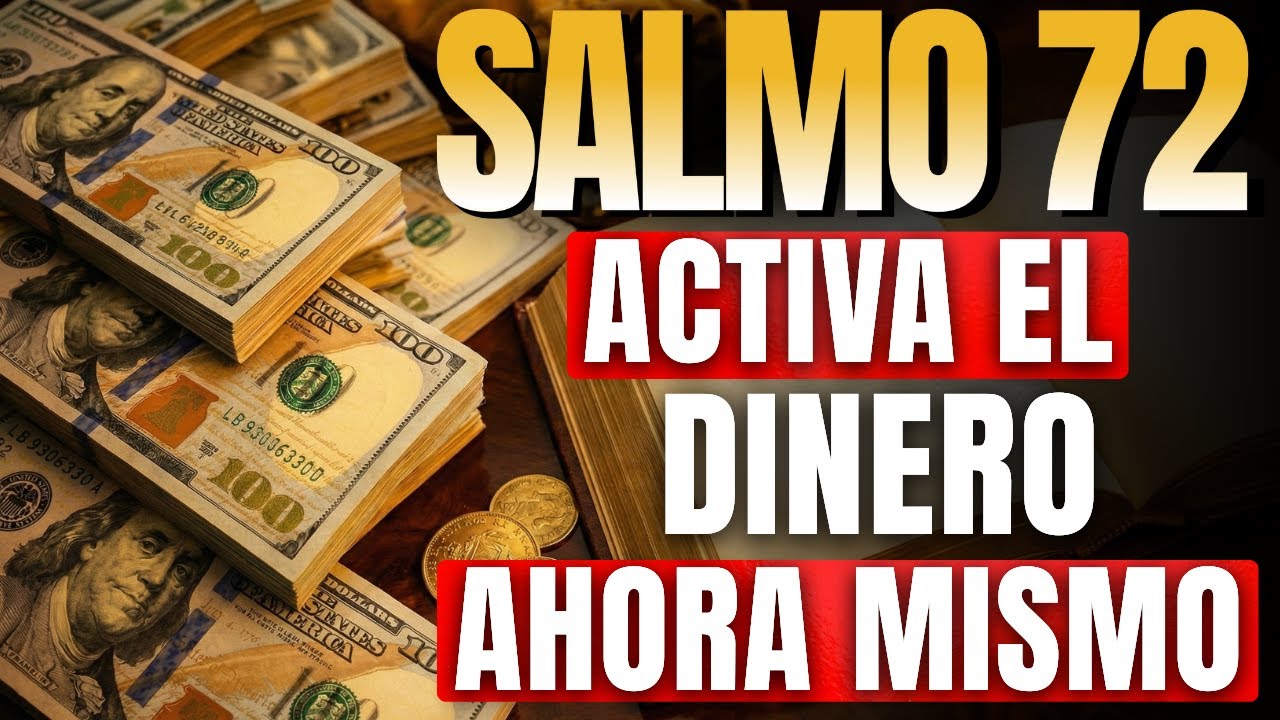 EL SECRETO para ATRAER DOBLE DINERO con Salmo 72 y Oración Milagrosa