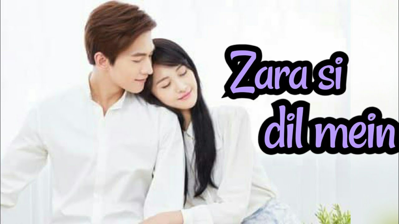 Love 020💞||Chinese drama||Yang yang💖Zheng shuang|Zara si dil mein||💖💖