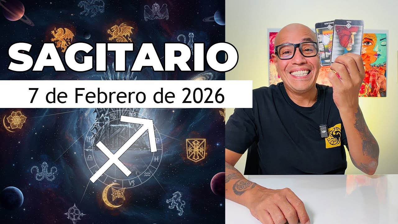 SAGITARIO | Horóscopo de hoy 7 de Febrero 2026