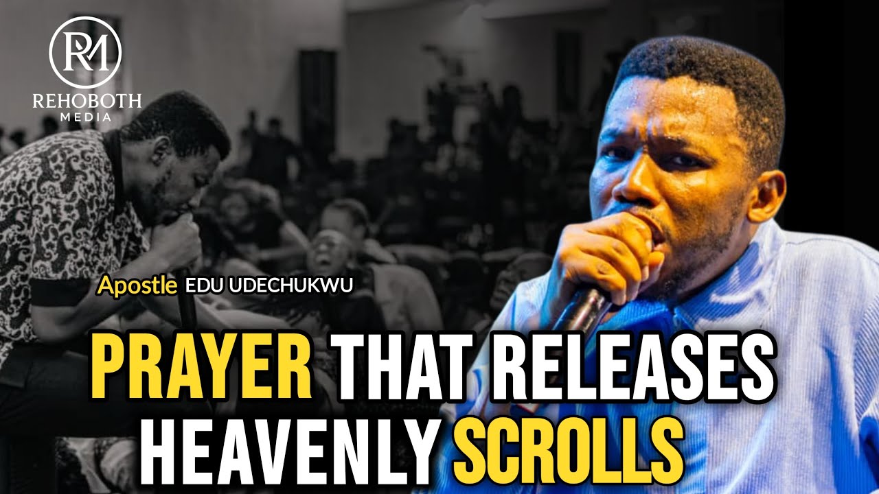 PRAYER THAT RELEASES HEAVENLY SCROLLS