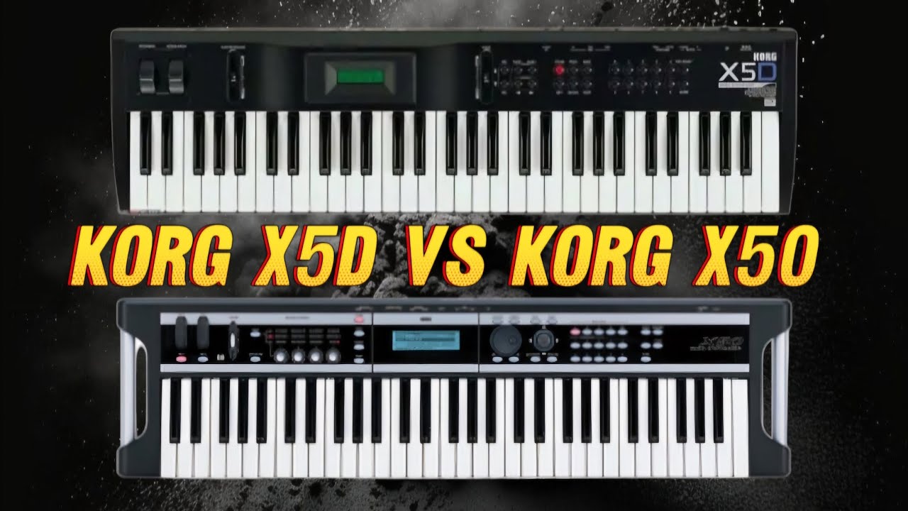 Korg x5d vs Korg x50