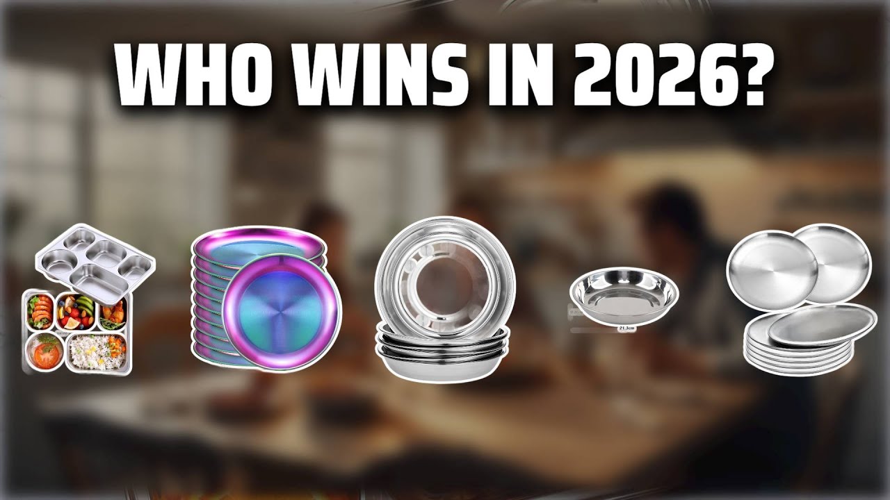 The Top 5 Best Steel Dinner Plates in 2026 - Must Watch Before Buying!