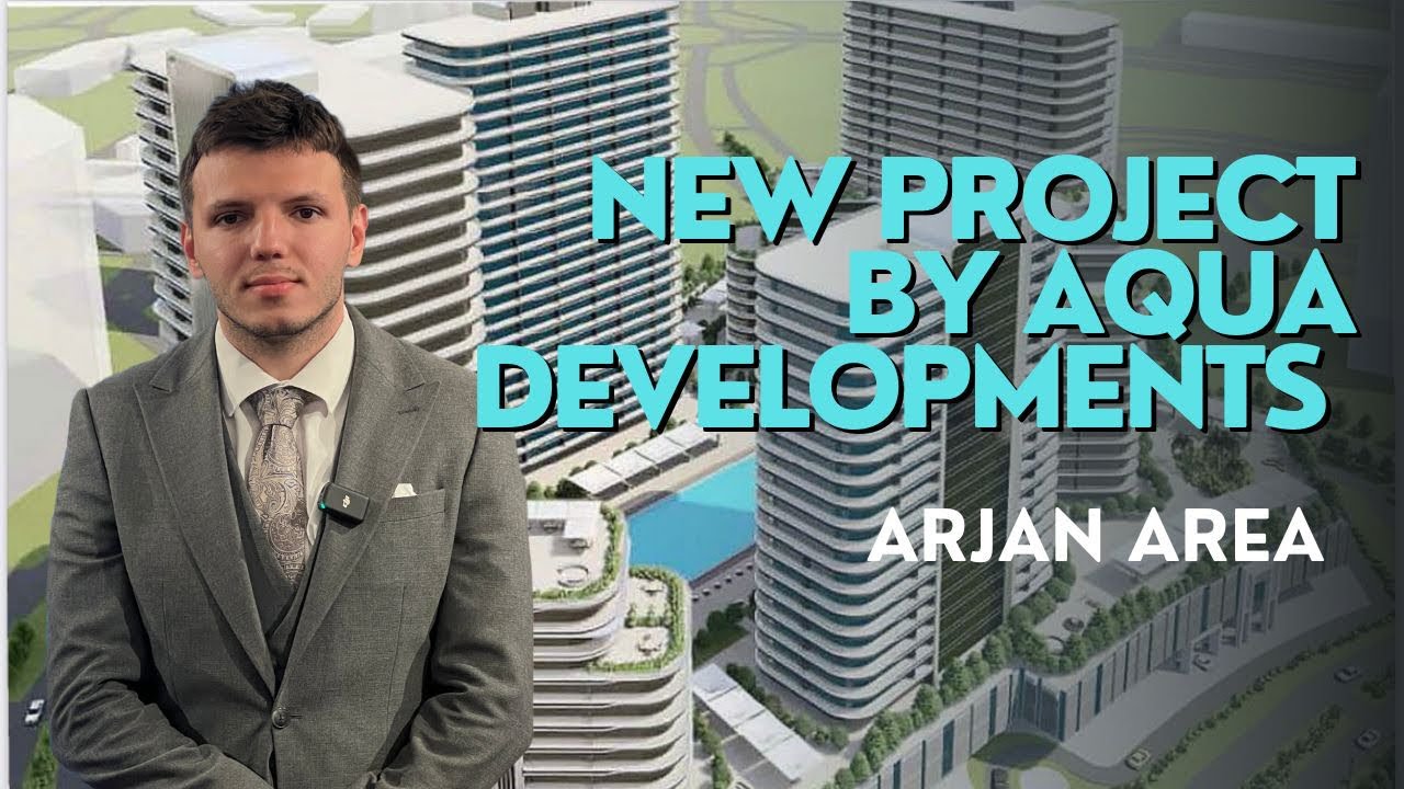 The Most Awaited Project in Arjan, Dubai | Aqua Developments