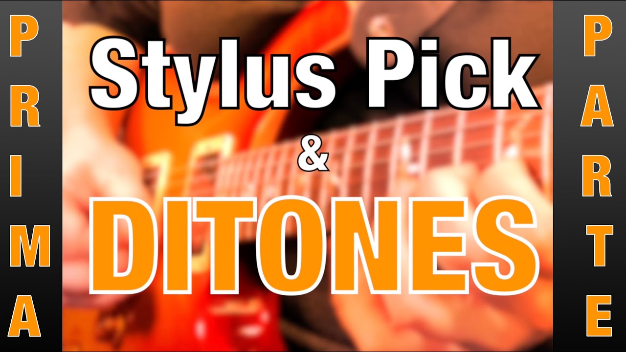 Stylus Pick & DITONES - Part one 1