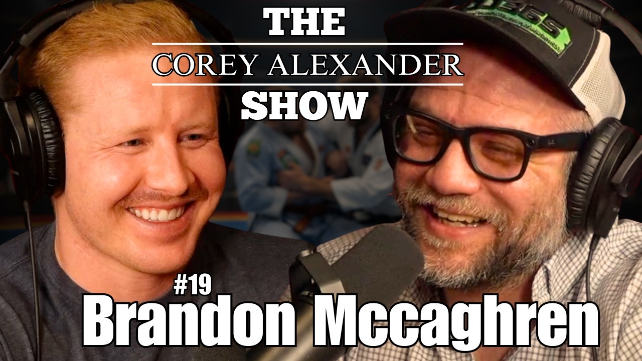 The Future of Jiu Jitsu - Brandon Mccaghren | Corey Alexander Show #19