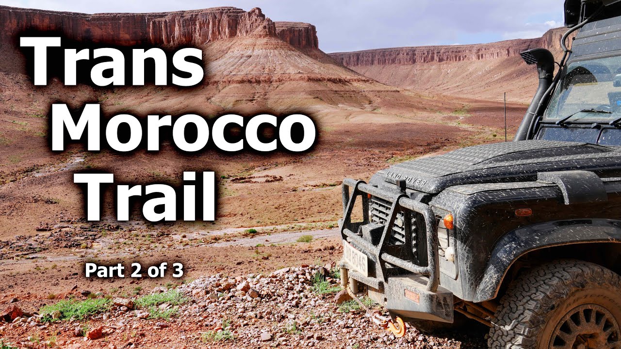 Trans Morocco Trail - Part 2 (of 3)