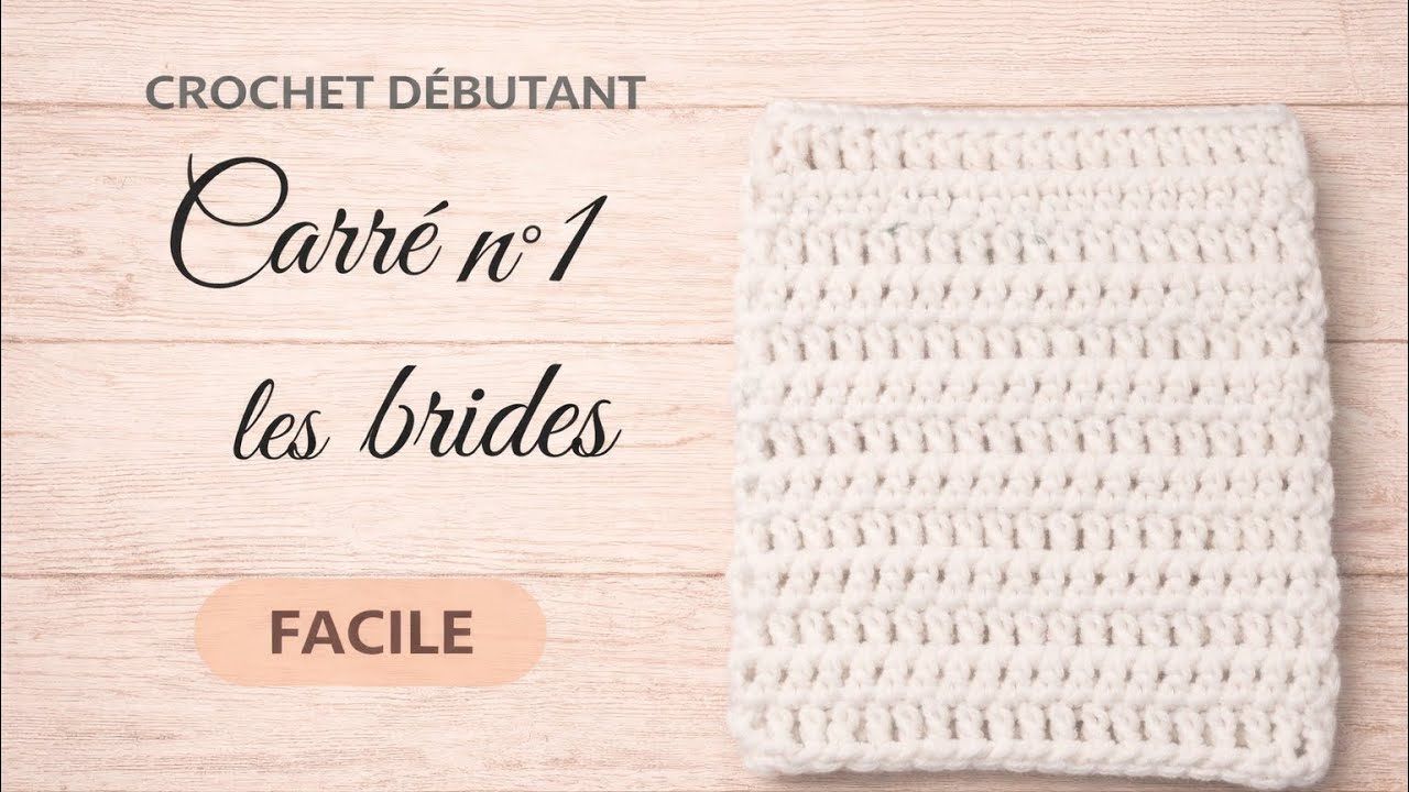 Comment réaliser un carré en bride au crochet