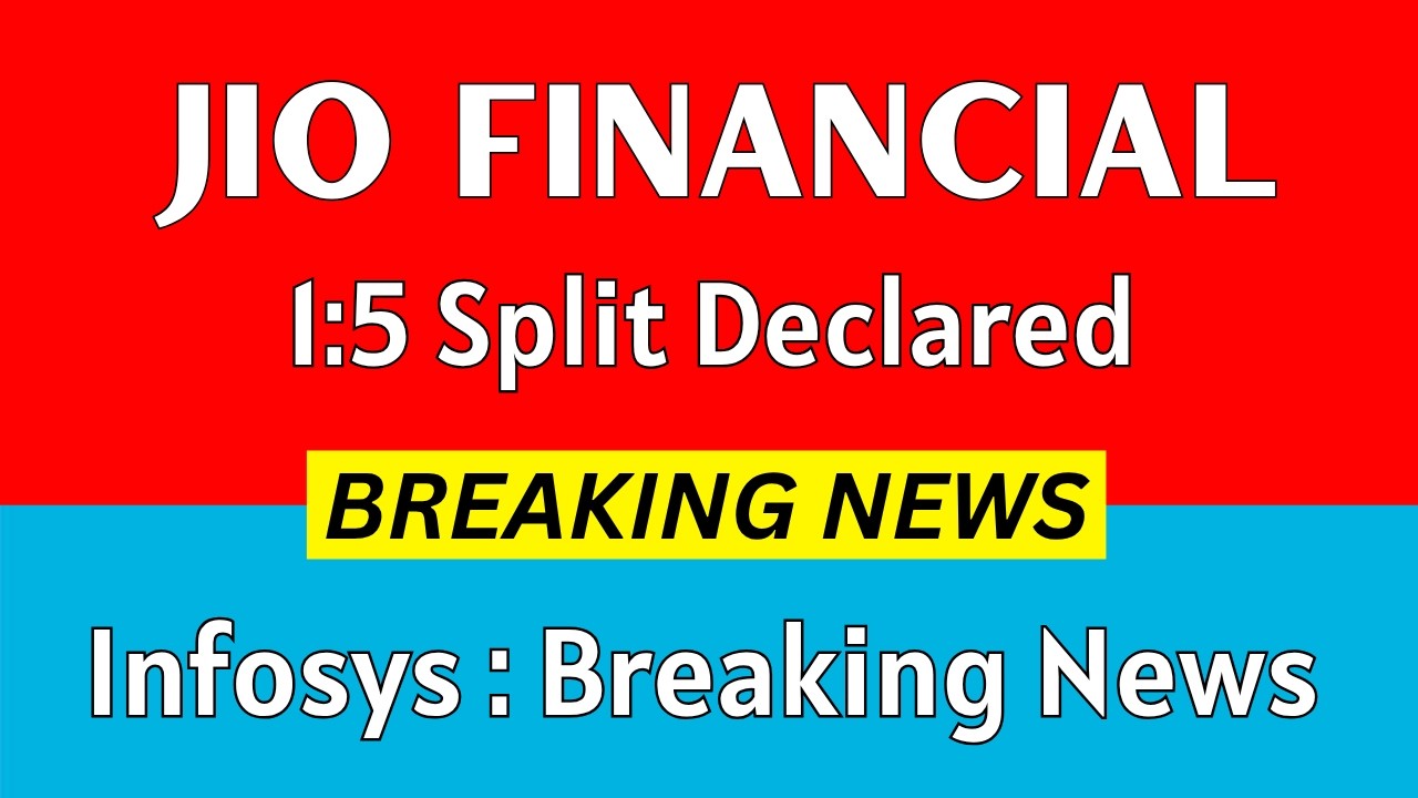 JIO FINANCIAL SERVICES latest news 🚨 1:5 SPLIT DECLARED 🚨 INFOSYS share latest news today