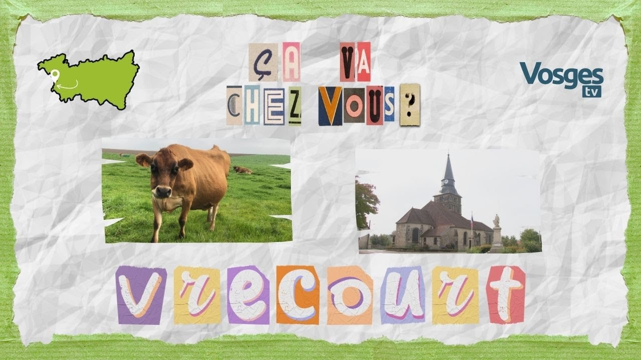 Ca va chez vous ? A Vrécourt