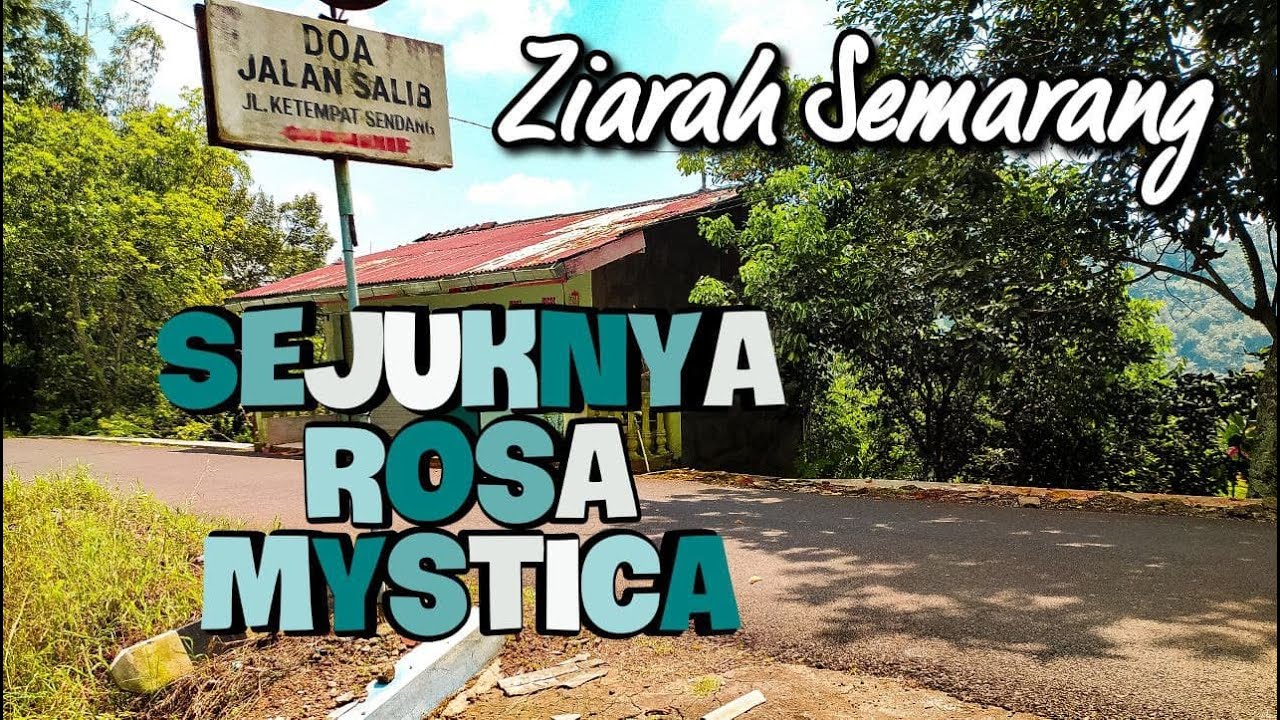 Ziarah Gua Maria Rosa Mystica Semarang-Salatiga April 2021