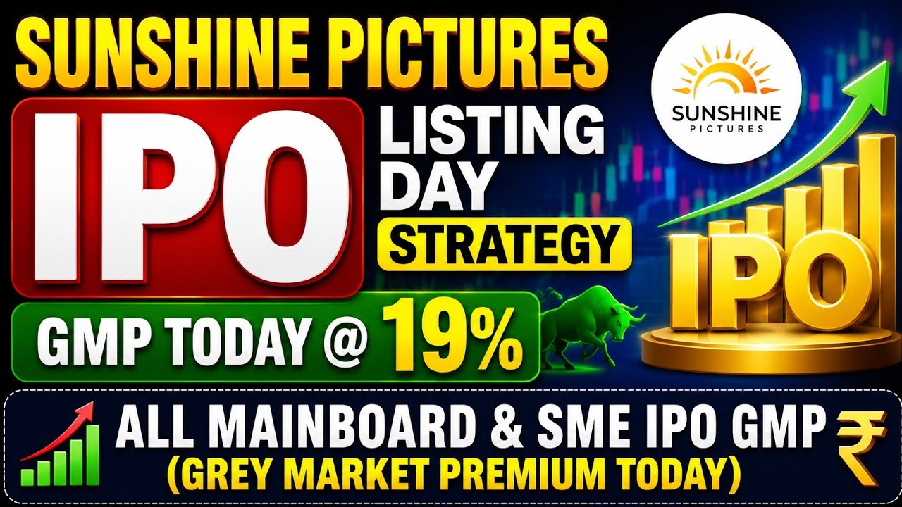 Sunshine Pictures IPO Listing Day Strategy | Latest GMP @ 19% | All Mainboard & SME IPO GMP Today 