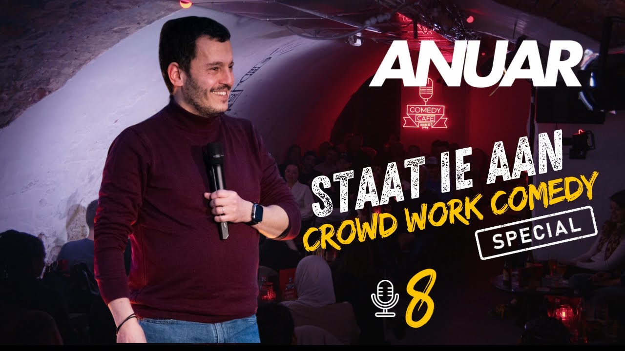 ANUAR STAAT IE AAN #8 CROWD WORK COMEDY SPECIAL