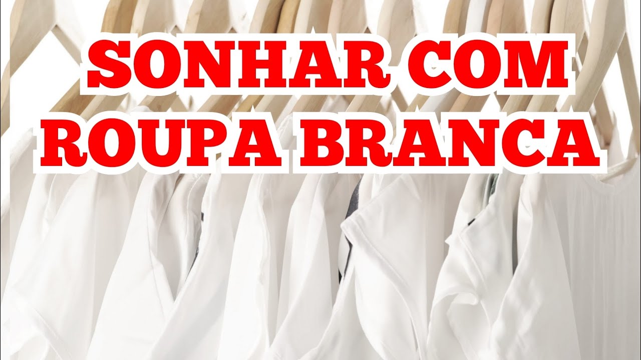 Sonhar com roupa branca