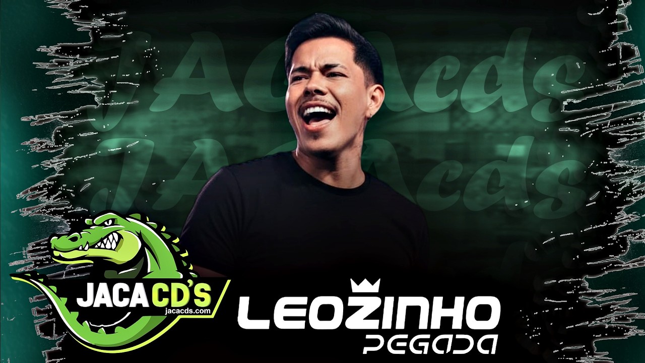 LEOZINHO PEGADA - CD VERAO 2026 MUSICAS NOVAS