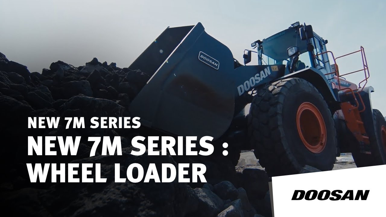Doosan New 7M Series : Wheel Loader