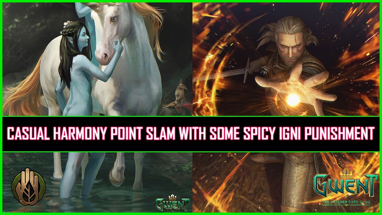 Gwent | Casual Harmony Point Slam With Some Spicy Igni Punishment!