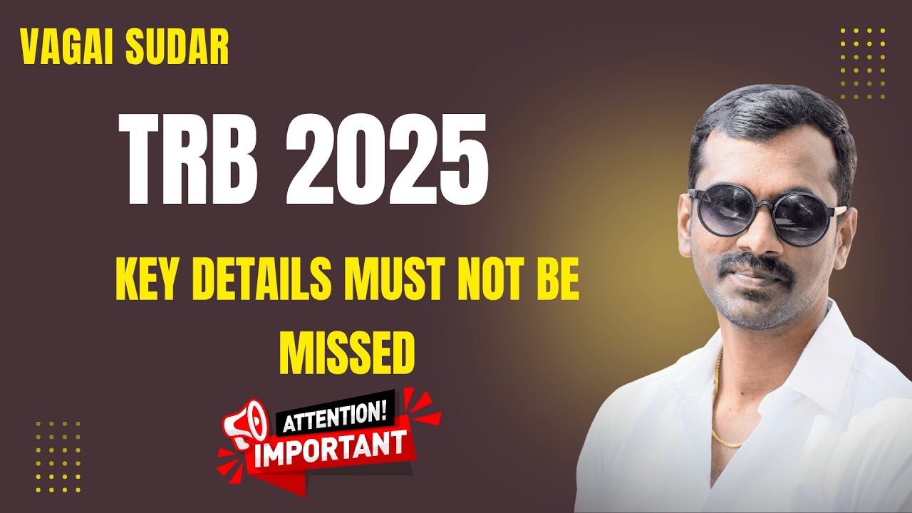 TRB 2025 Ultimate Checklist [Must-Watch Before Exam] | Vagai Sudar