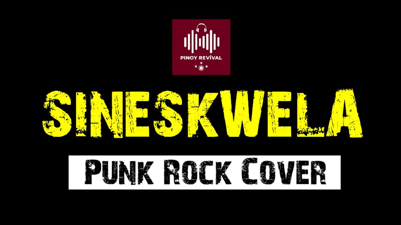 SINESKWELA - Batang 90's (Punk Rock Cover) by: Pinoy RevîvaL