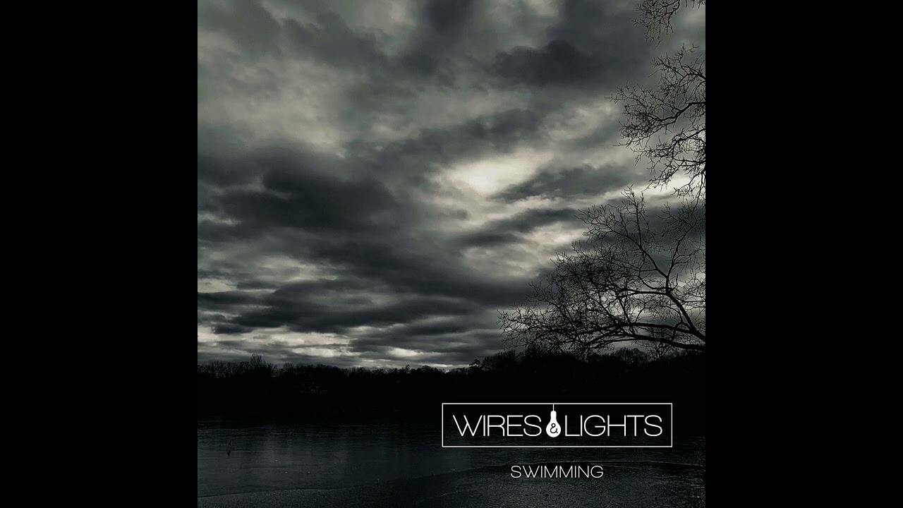 Wires & Lights - Swimming