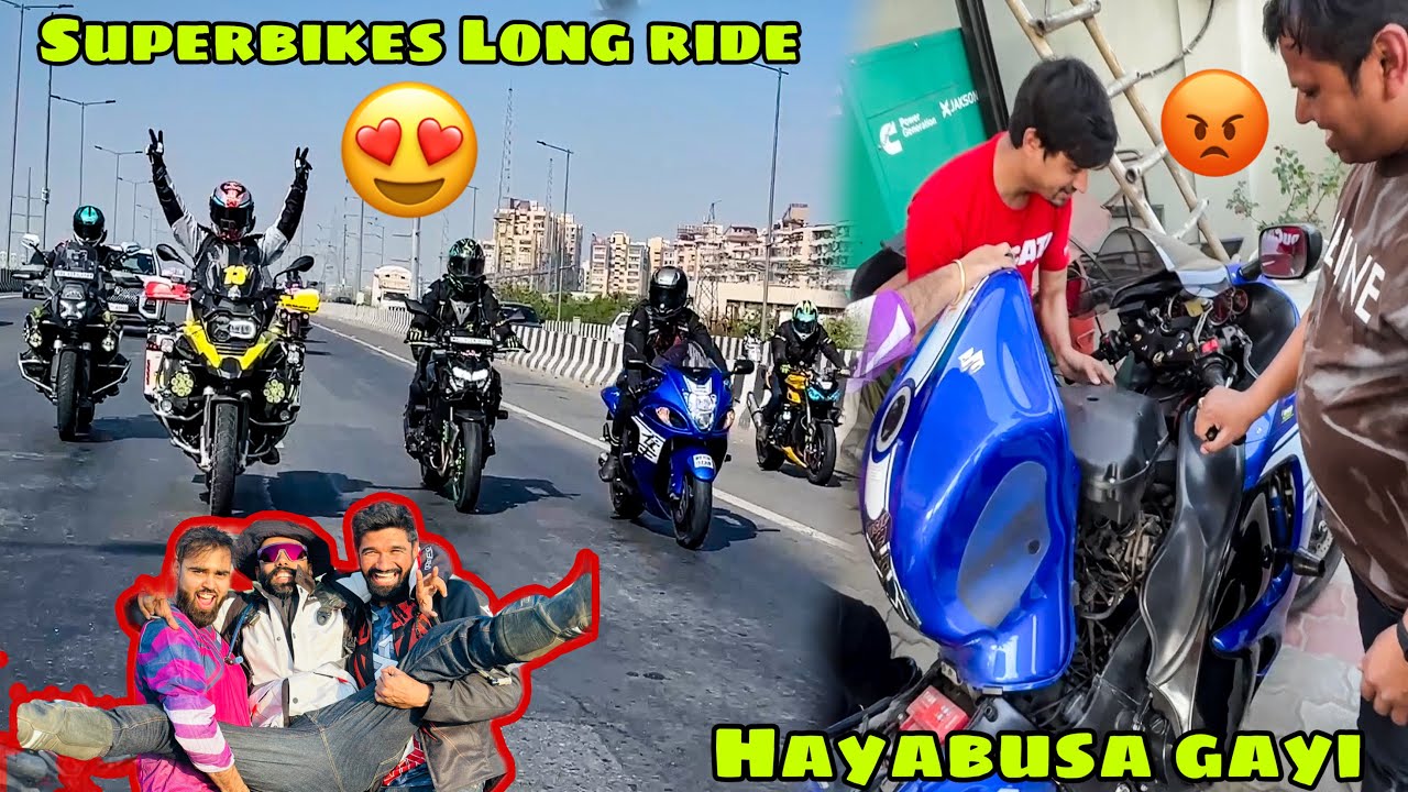 Finally Sari Superbikes lke Long Ride par nikle 😍 or Hayabusa ko raste mai pura khol diya 😡 pareshan