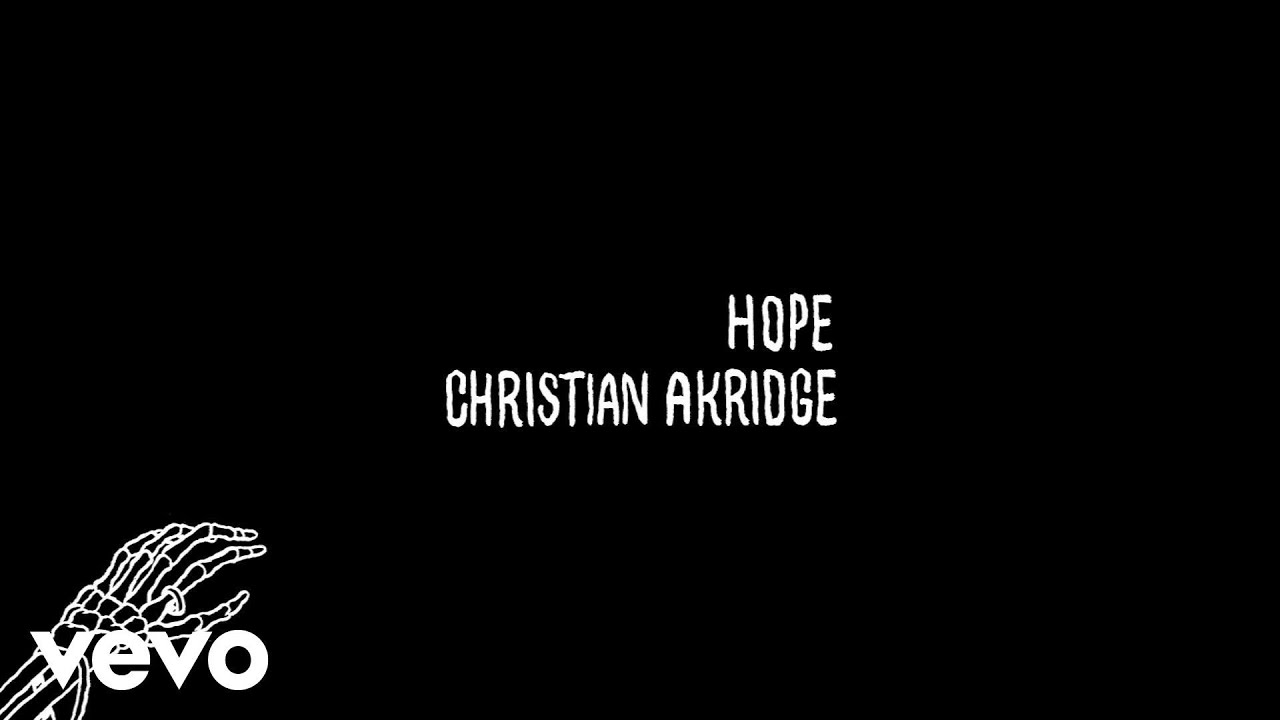 Christian Akridge - Hope (Official Lyric Video)